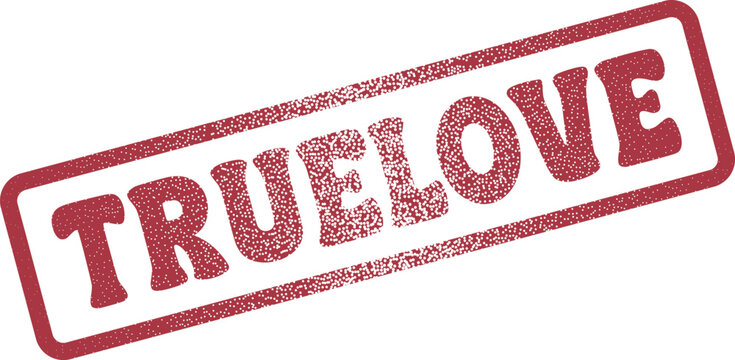 Genuine red textured rubber stamp conveying the sincere and profound sentiment of True Love