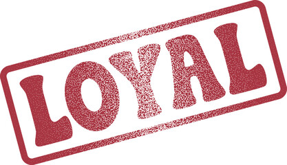 Loyal commitment red textured rubber stamp impression for steadfast declaration