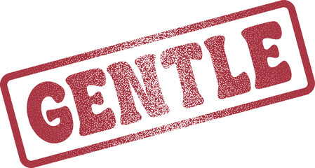 This red textured rubber stamp with grunge effect clearly says the word GENTLE