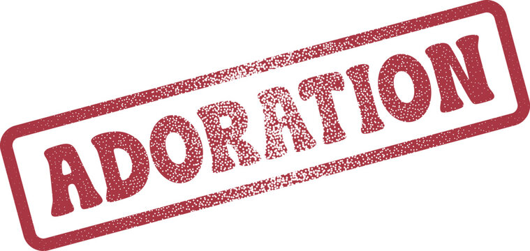 Textured red ADORATION stamp illustration indicating profound love, reverence, and deep admiration for something