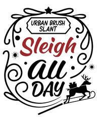 t shirt design prompt sleigh all day 