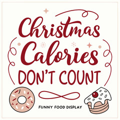t shirt design prompt christmas calories don