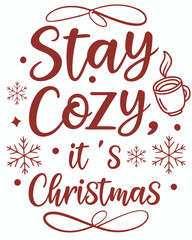 t shirt design prompt stay cozy it s christ