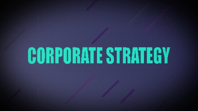 Corporate Strategy Text Animation for Business Planning, Organizational Growth, Leadership Vision, Long-Term Objectives, Competitive Advantage, and Strategic Decision-Making Frameworks