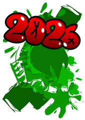 2026 graffiti. Abstract modern street art decoration performed in urban painting style.