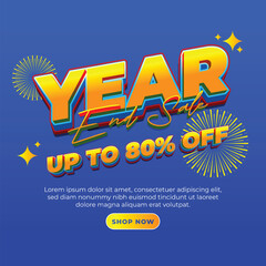 Year End Sale Promotion with Up to 80 Off Discount