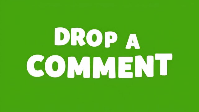 Animated Text Requesting Viewer Comment