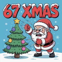 67 Xmas with Angry Santa Decorating Christmas Tree for Humorous Holiday Greeting