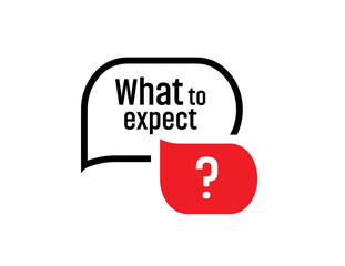 what to expect sign on white background