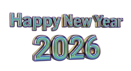 Happy new year 2026. png image. Happy new year 2026 metallic chrome text isolated on transparent background.