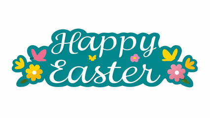 A festive teal banner with white cursive text reads happy easter adorned with colorful flowers and butterflies perfect for spring celebrations
