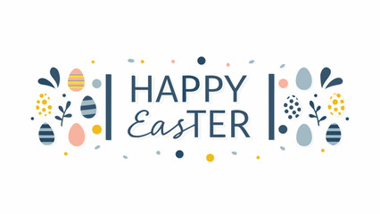 Happy easter greeting with decorative elements and colorful easter eggs perfect for spring celebrations and festive designs