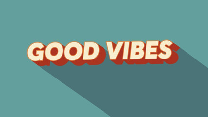 Retro Good Vibes Typography with Long Shadow Effect and Teal Background