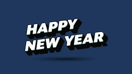 Vibrant graphic message celebrating the arrival of a Happy New Year, designed with a dynamic retro-inspired 3D typography for festive greetings and seasonal cheer