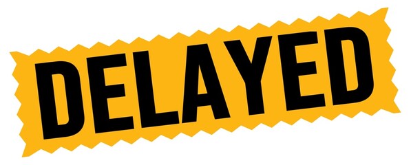 DELAYED text written on orange-black zig-zag stamp.