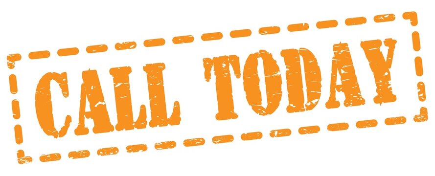 CALL TODAY text written on orange stamp sign.