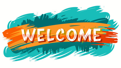 Vibrant welcome message with abstract brush strokes and bold orange and teal colors