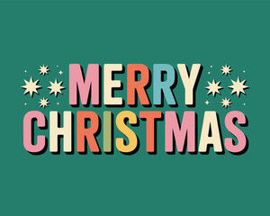 Retro merry christmas with colorful letters and stars