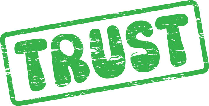 Grungy green TRUST word stamp with distressed texture conveying reliability and confidence concepts