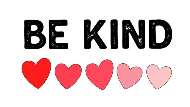 Spread kindness A charming design showcasing hearts and the phrase 'Be Kind' to promote positivity