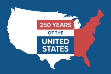 Celebrating 250 Years of the United States A Patriotic Graphic Illustration of the American Nation and its Legacy of Freedom