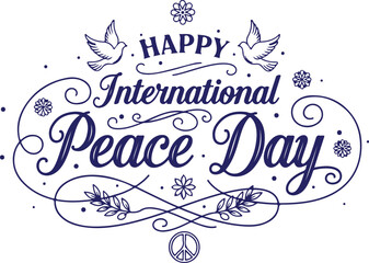 Vector art of happy international peace day calligraphy with doves and peace symbol