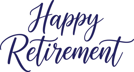 Vector art of happy retirement elegant script text 