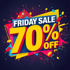 Bright, colorful sale poster with bold text reading ‘Friday Sale 70% Off’ on an explosive, vibrant abstract background