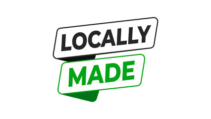 Locally made green and white two-tier sticker label graphic for products or services promoting local production and support, isolated. isolated on transparent background