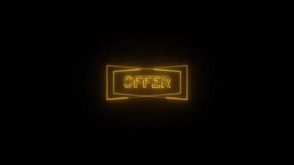 Neon glowing offer text icon animated on black background. 4k video.