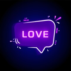 Neon speech bubble with the word "LOVE" inside, glowing in purple and pink lights on a dark background. Valentine's Day and romance message frame for chat or social media.