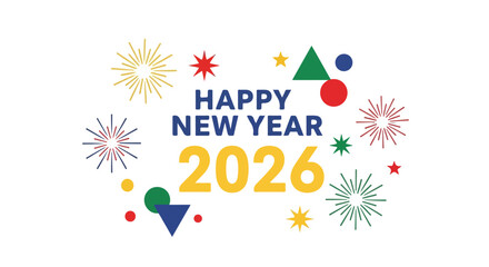 Obraz premium Happy New Year 2026 Celebration With Festive Fireworks And Geometric Shapes Graphic