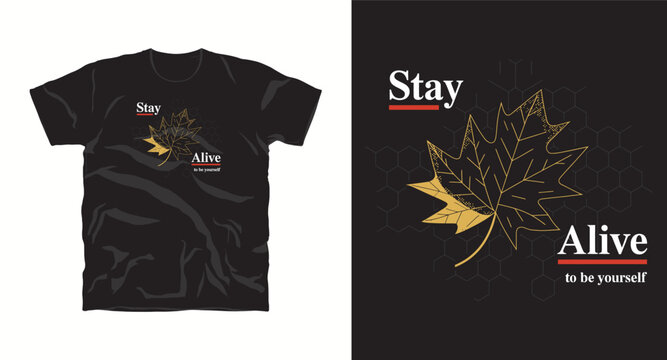 Stay alive maple leaf t-shirt design template - Powered by Adobe