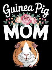 A cute graphic featuring a cartoon guinea pig under the text 'Guinea Pig Mom'