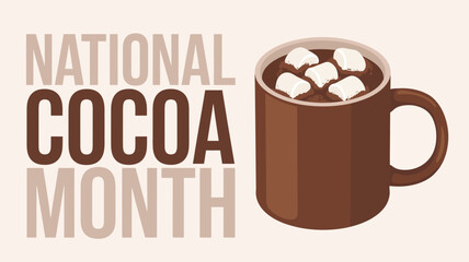 National Cocoa Month celebration graphic with a mug of hot chocolate topped with fluffy marshmallows, promoting winter warmth, drinks, and comfort food