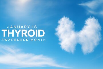 Fototapeta premium Creative image featuring a thyroid-shaped cloud in a bright blue sky, symbolizing January Thyroid Awareness Month and promoting thyroid health, education, and early detection.