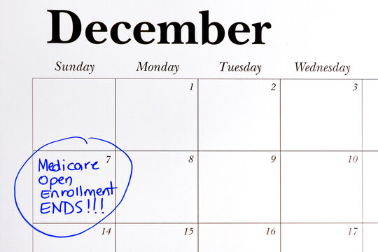 December 7th circled on a calendar and Medicare open enrollment ends handwritten in blue marker