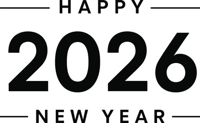 Happy New Year 2026 Typography Vector Design, Isolated Minimalist Black and White Greeting Text, Simple Festive Holiday Card Banner, and Calendar Graphic Illustration