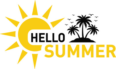 Hello summer typography design with bright sun illustration, tropical palm island silhouette, flying birds, vacation theme graphic for seasonal greeting artwork © MDALRAFIN