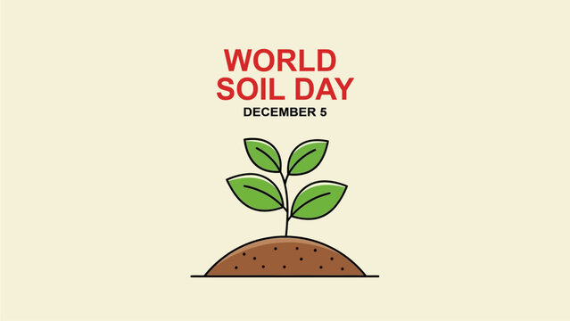 World Soil Day Illustration Growing Plant with Green Leaves and Fertile Soil