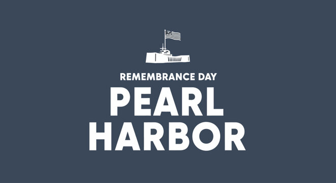Pearl Harbor Remembrance Day Graphic with US Warship Silhouette and Flag on Dark Blue Background