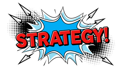 Strategy Word in Comic Book Explosion Pop Art Style.