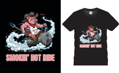 Smokin' hot ride bbq Typography vector t shirt design.