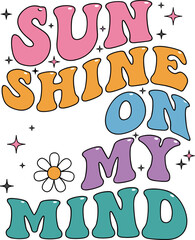 Sunshine On My Mind