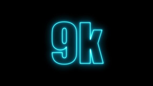 Bright blue neon 9k text illuminated on black background nine thousand social media