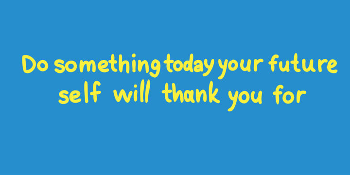 banner featuring quote for future self motivation - Powered by Adobe