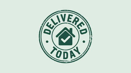A green circular stamp with the words delivered today and a house with a checkmark inside it