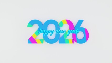 Obraz premium A vibrant 3D colorful 2026 New Year design featuring modern festive elements, bright abstract shapes, and creative celebration artwork. Perfect for holiday cards, posters, banners, and event graphics.