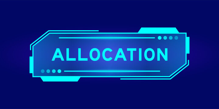 Futuristic hud banner that have word allocation on user interface screen on blue background