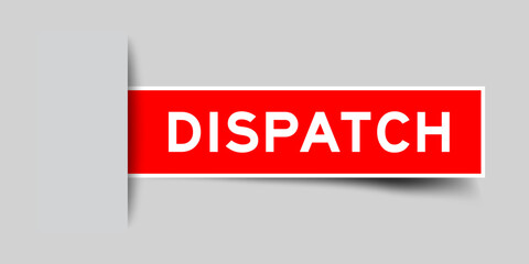 Red color square shape sticker label with word dispatch inserted in gray background